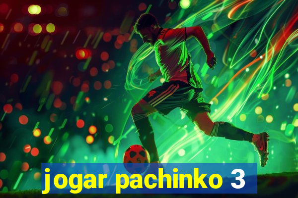 jogar pachinko 3